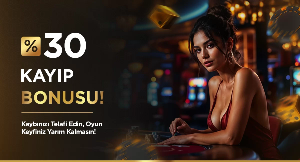 Kayıp Bonusu - %30 Geri Ödeme | Haftalık Cashback