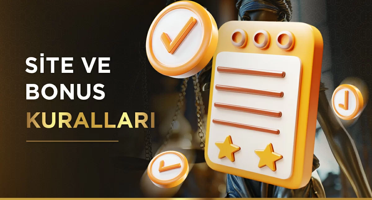 Bonus Kuralları - Site ve Bonus Kullanım Şartları